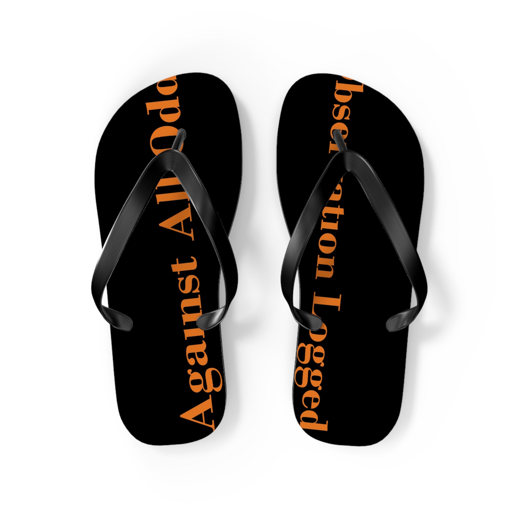 Against All Odds Flip Flops Sandals