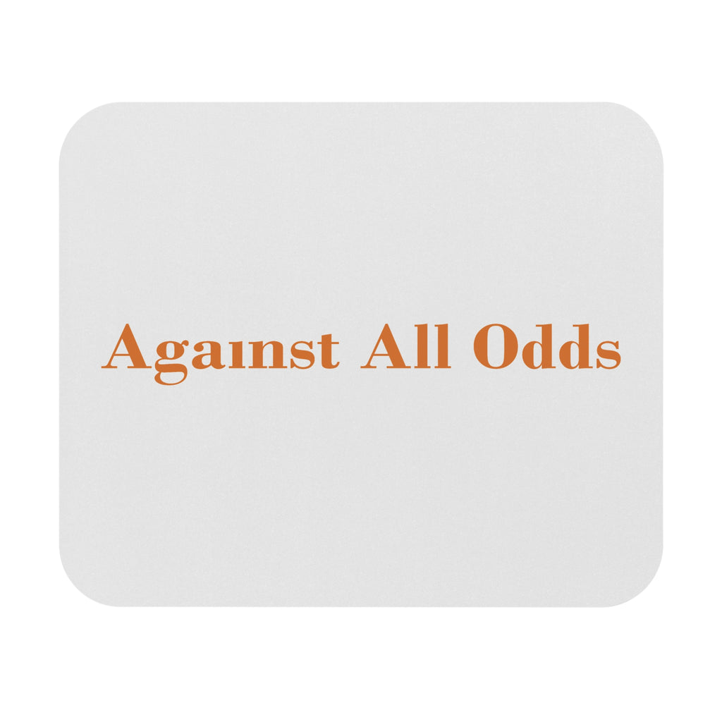 Against All Odds Mouse Pad